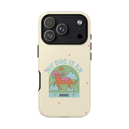 My Dog is an Aries Phone Case