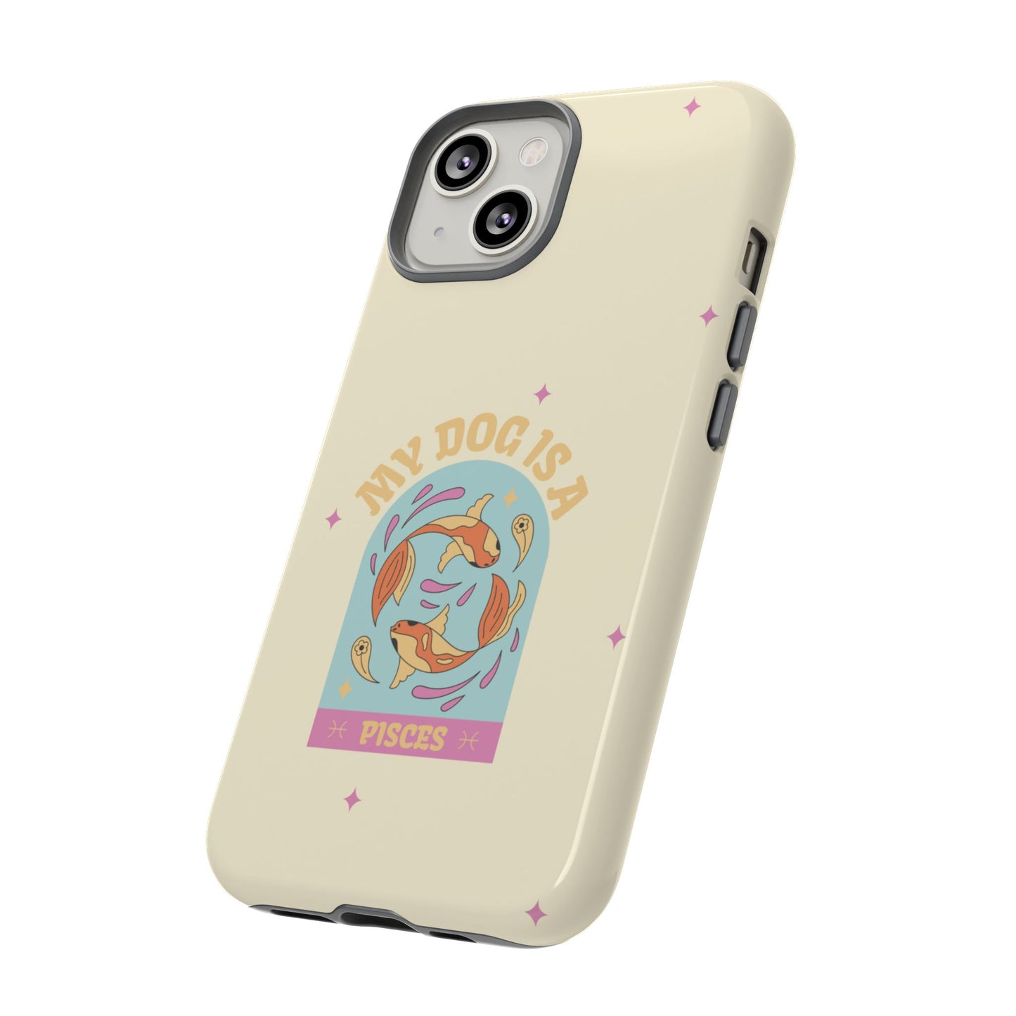 My Dog is a Pisces Phone Case