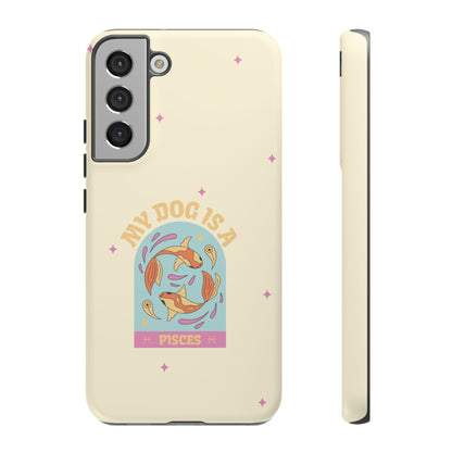 My Dog is a Pisces Phone Case