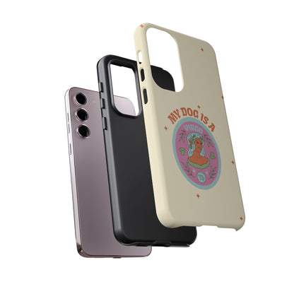 My Dog is a Virgo Phone Case