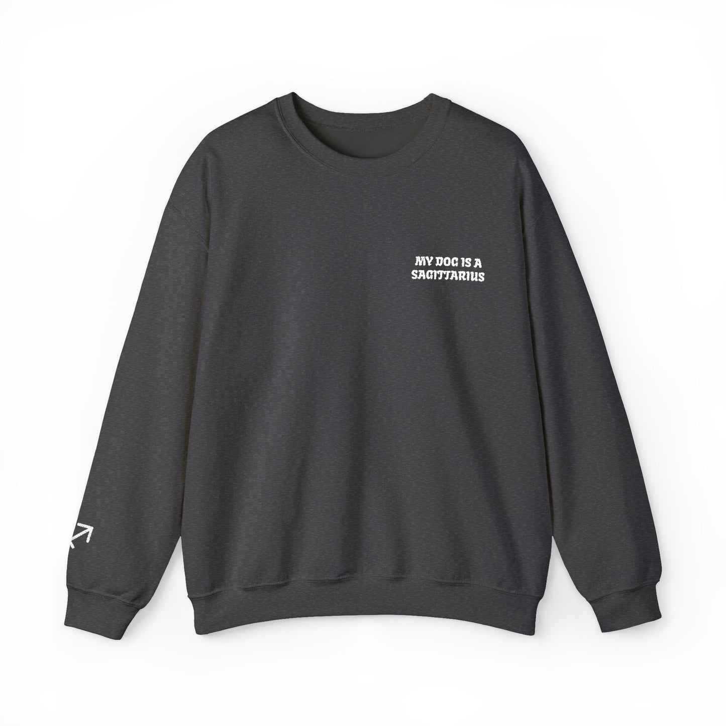 My Dog is a Sagittarius Embroidered Sweatshirt