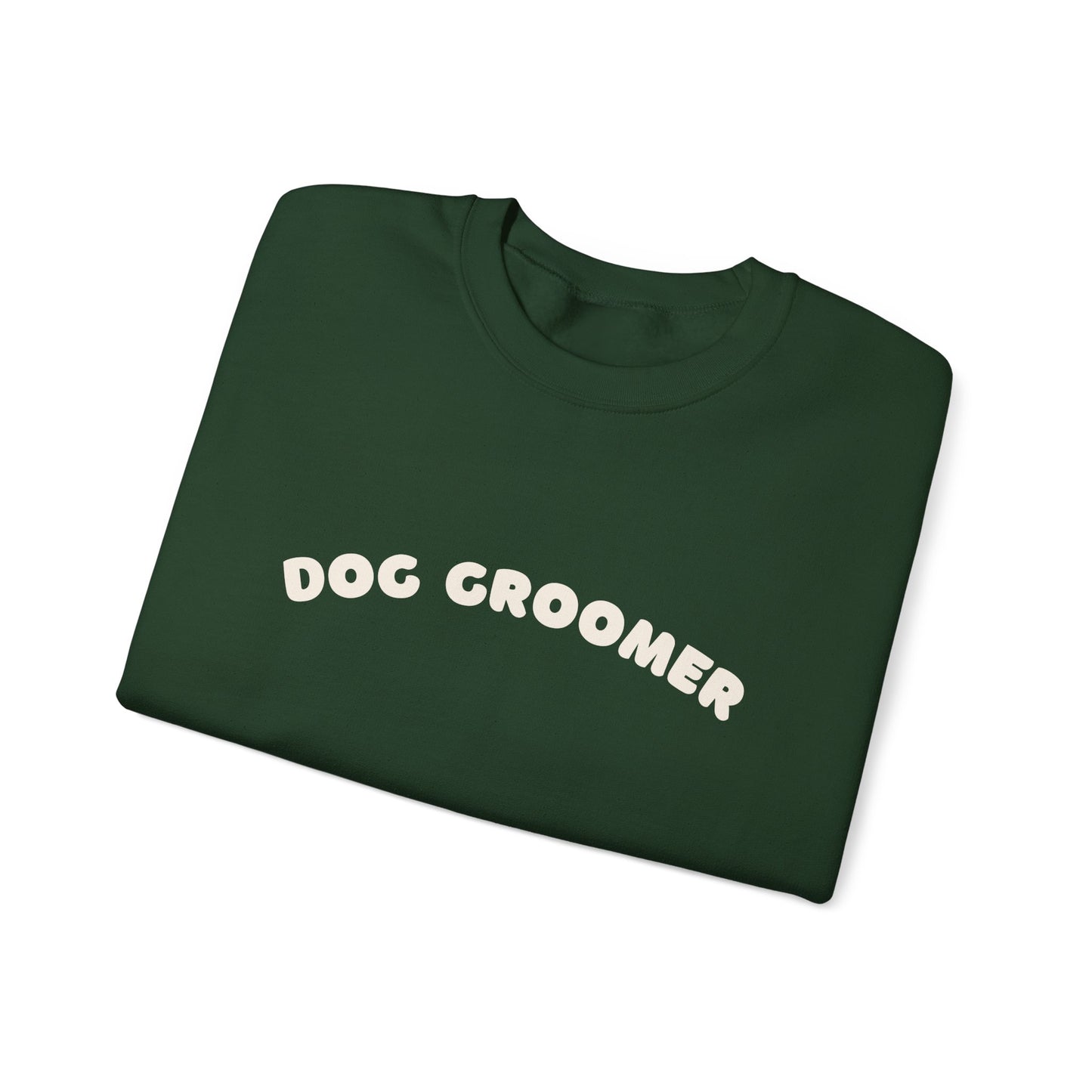 Dog Groomer Crewneck Sweatshirt | White text
