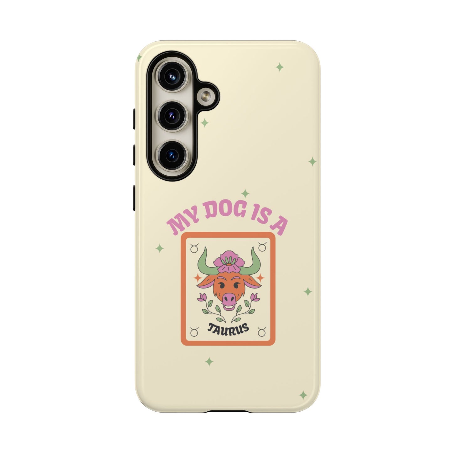 My Dog is a Taurus Phone Case