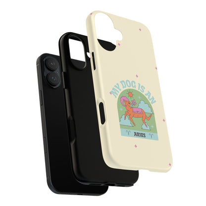 My Dog is an Aries Phone Case