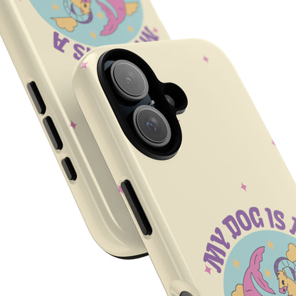 My Dog is a Capricorn Phone Case