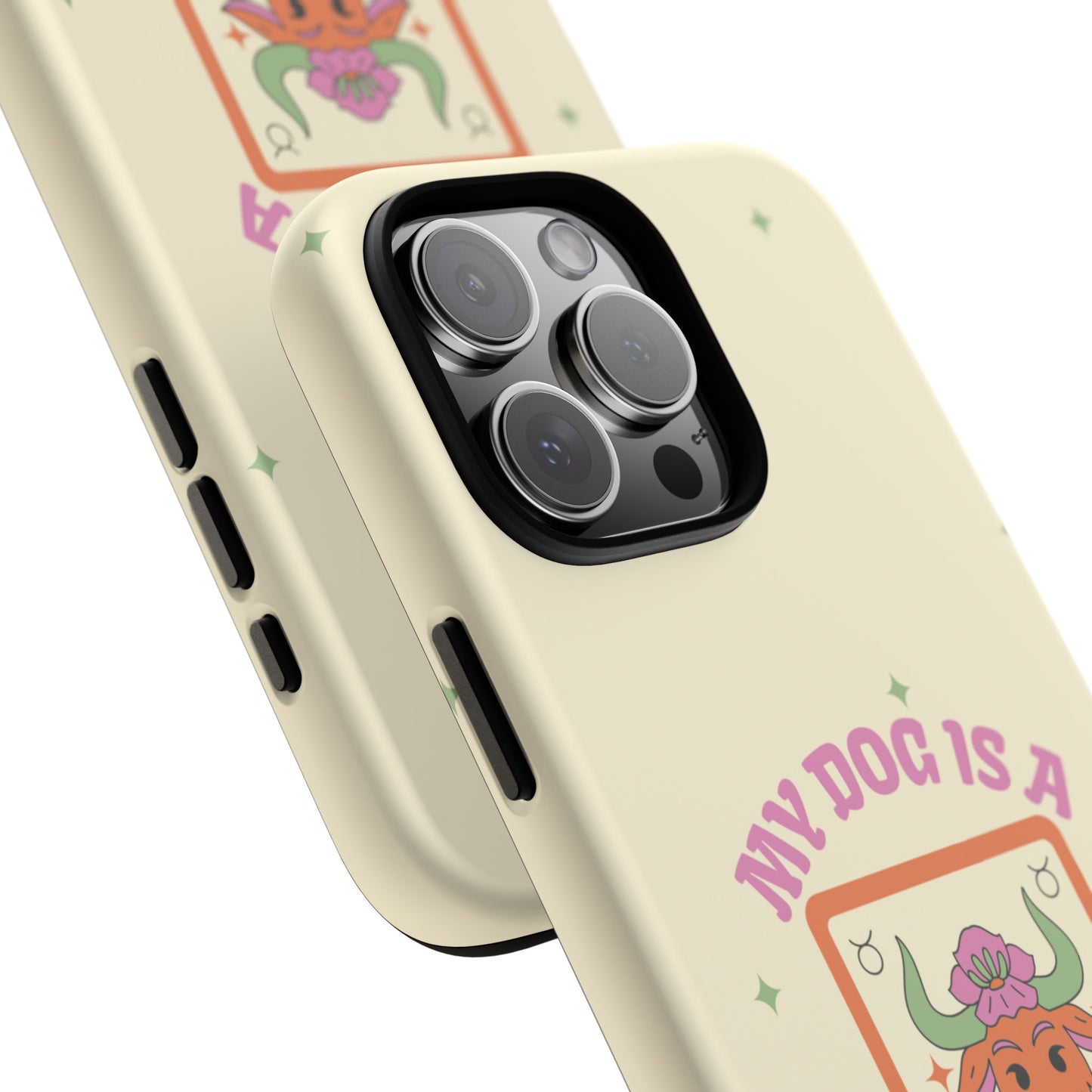 My Dog is a Taurus Phone Case