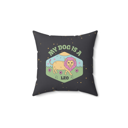 My Dog is a Leo Throw Pillow