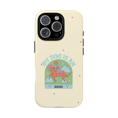 My Dog is an Aries Phone Case