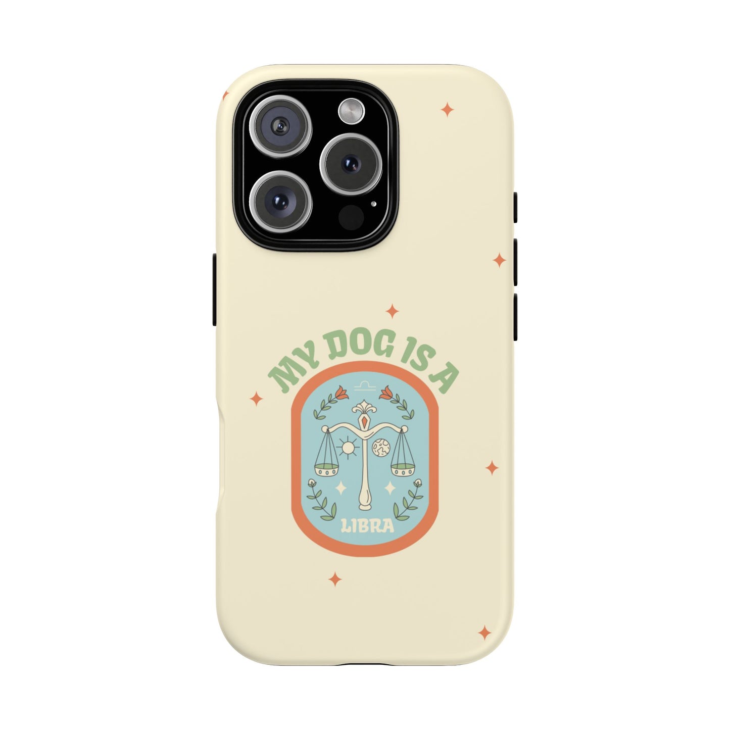 My Dog is a Libra Phone Case