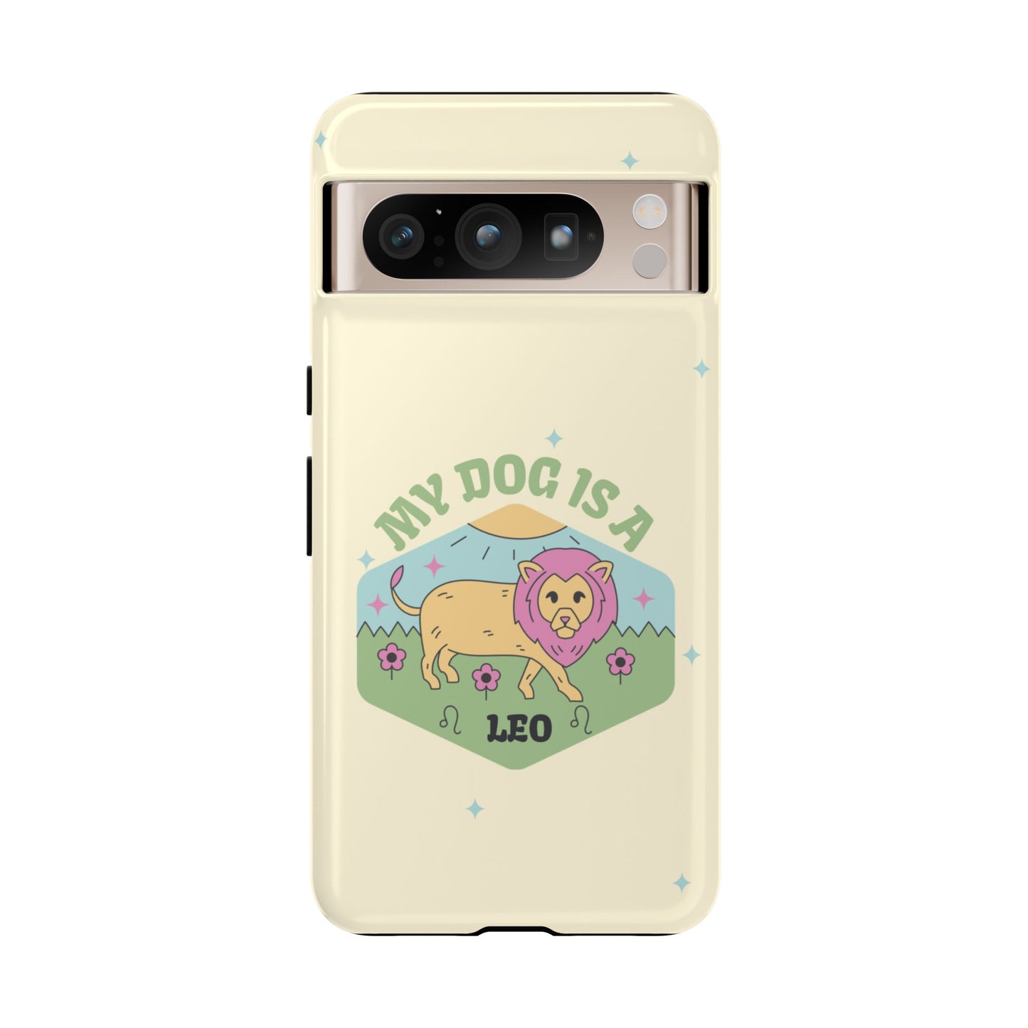 My Dog Is a Leo Phone Case