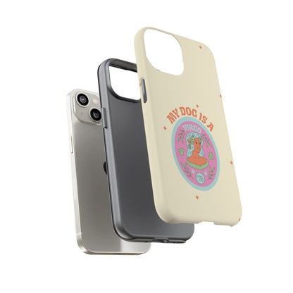 My Dog is a Virgo Phone Case
