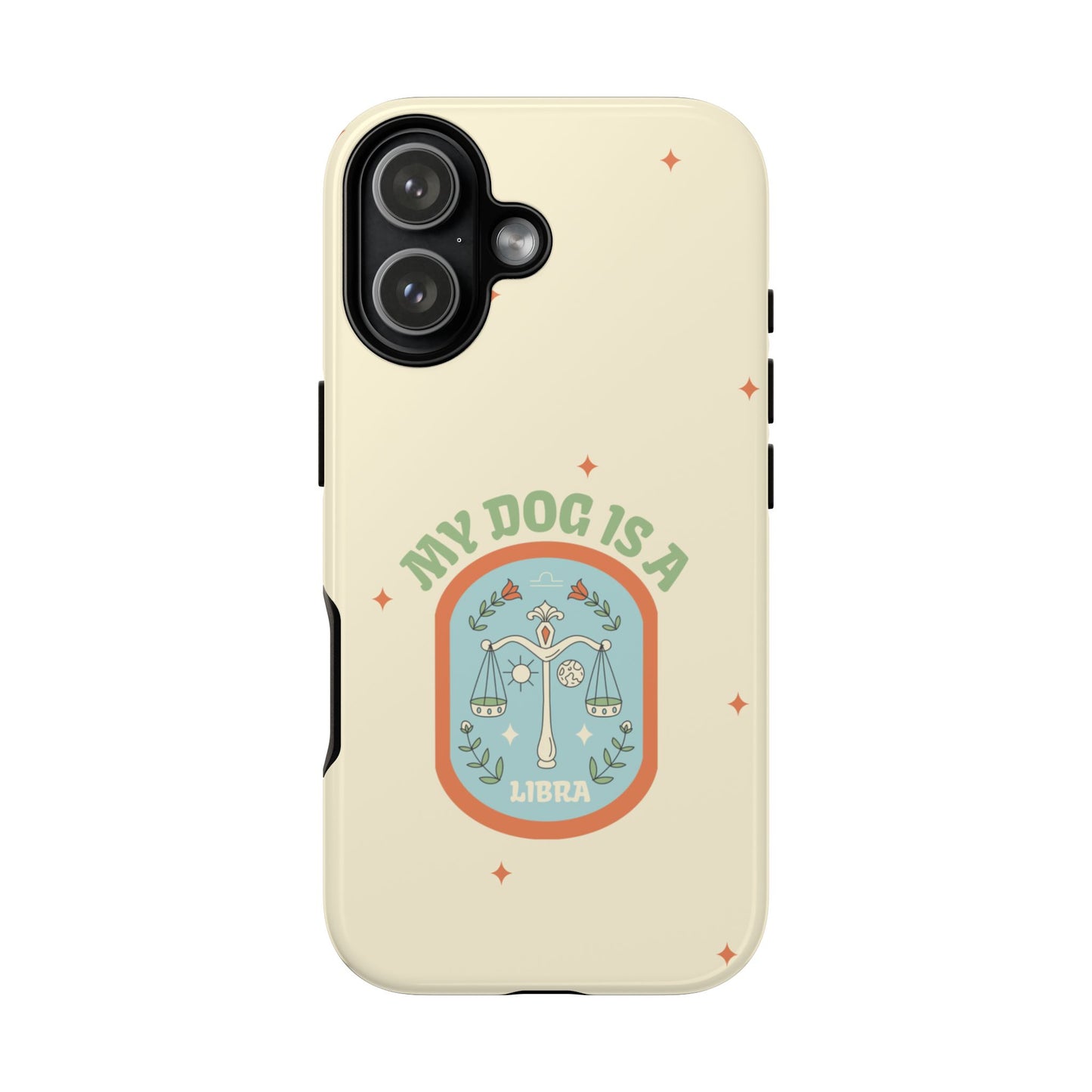 My Dog is a Libra Phone Case