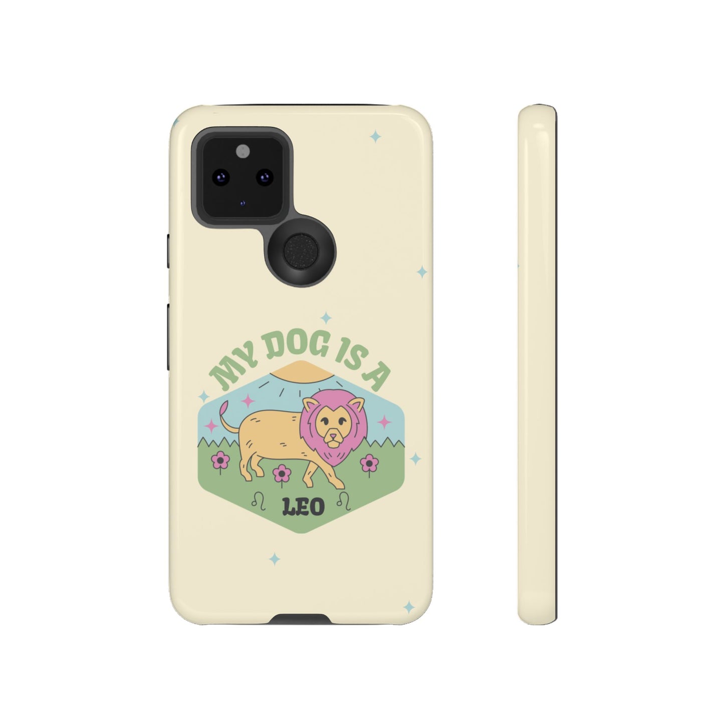 My Dog Is a Leo Phone Case