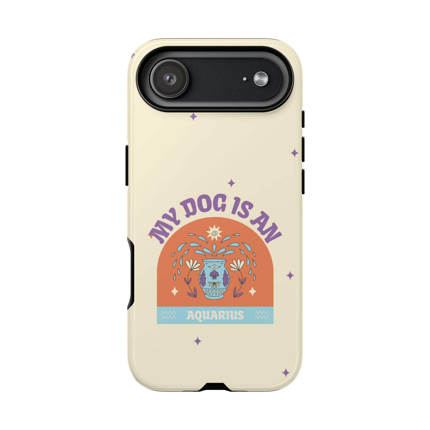 My Dog is an Aquarius Phone Case
