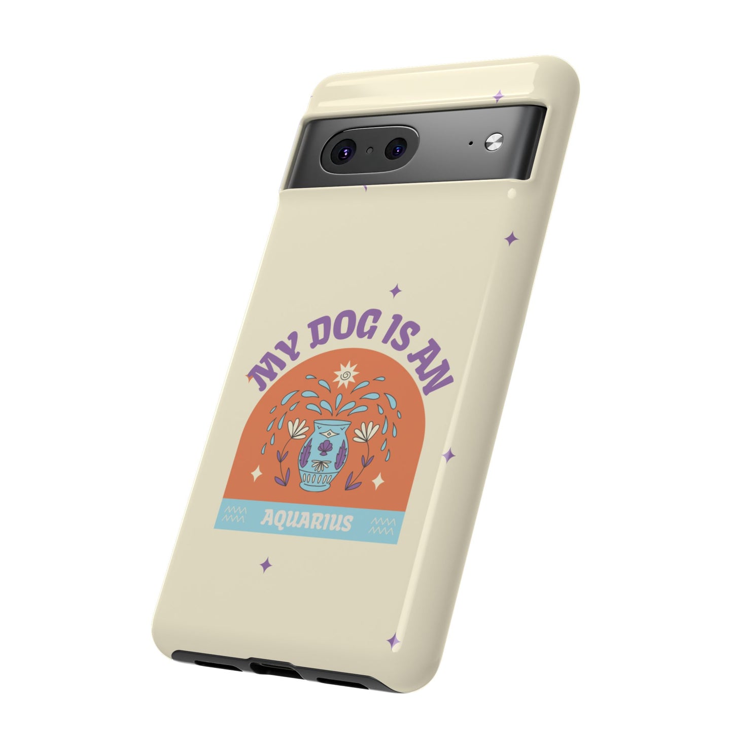 My Dog is an Aquarius Phone Case