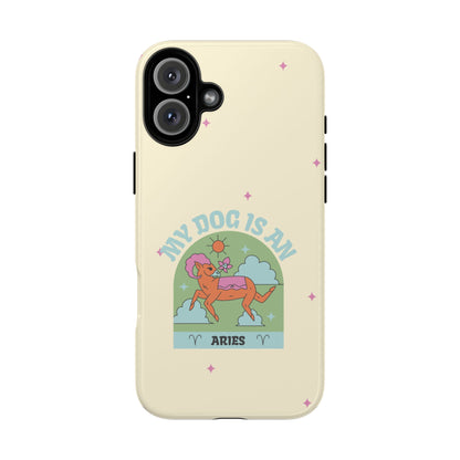 My Dog is an Aries Phone Case