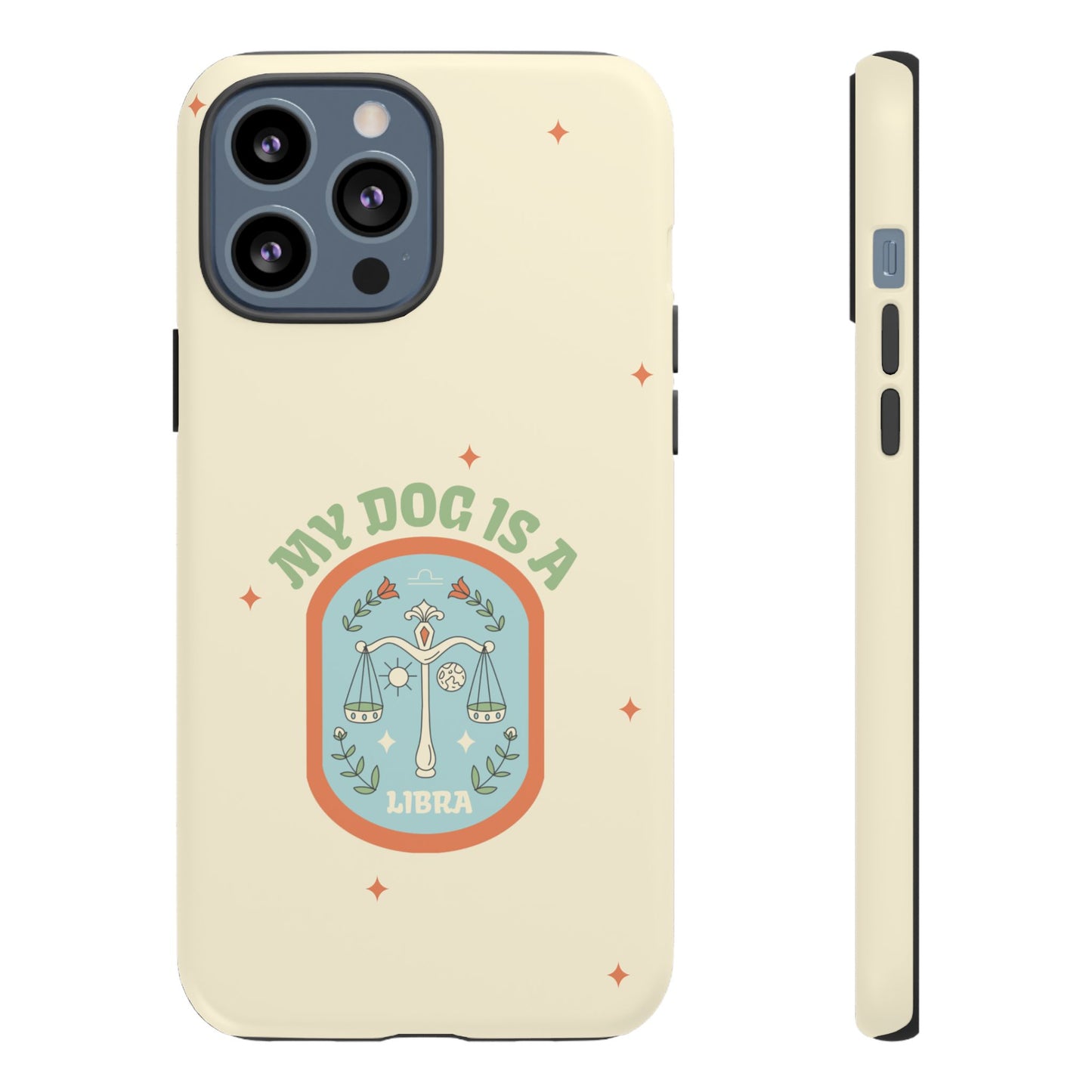 My Dog is a Libra Phone Case