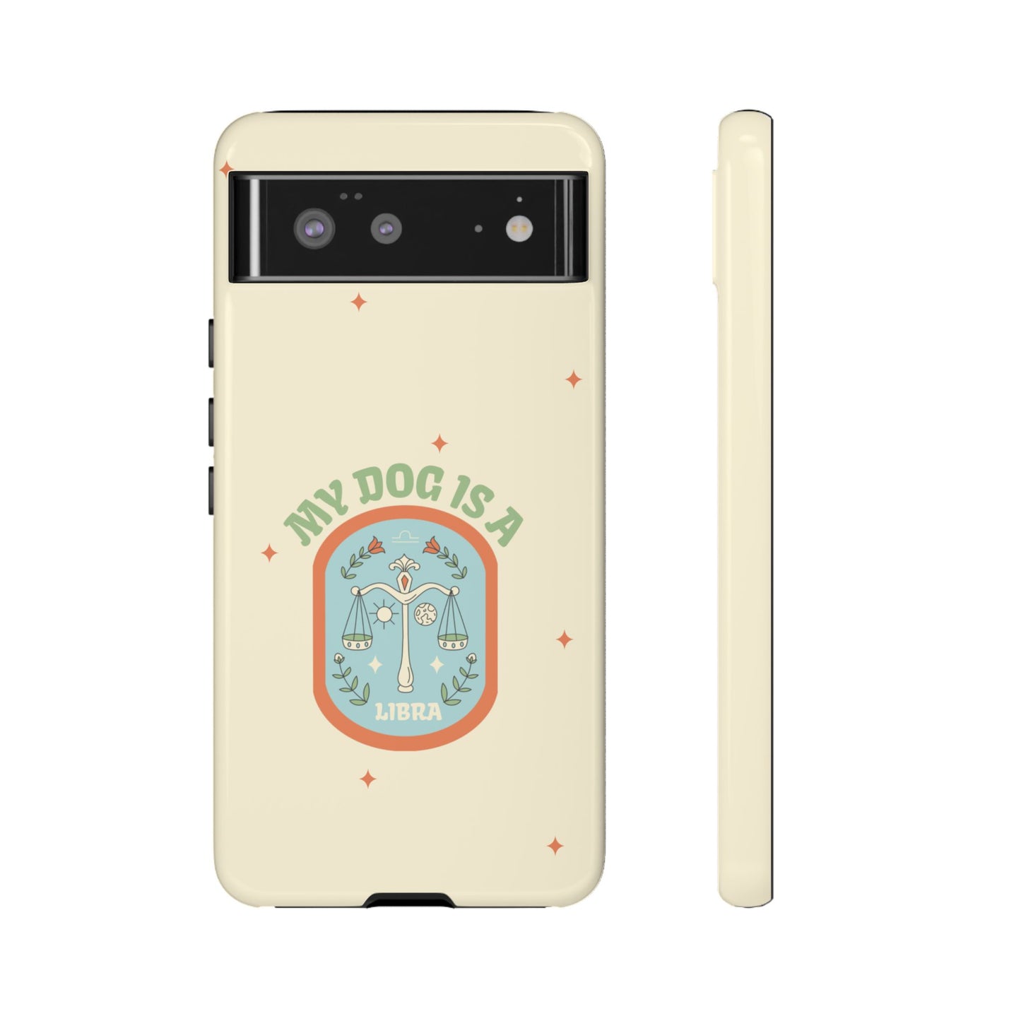 My Dog is a Libra Phone Case