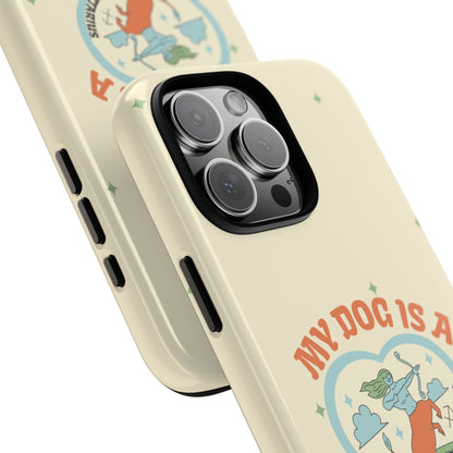 My Dog is a Sagittarius Phone Case