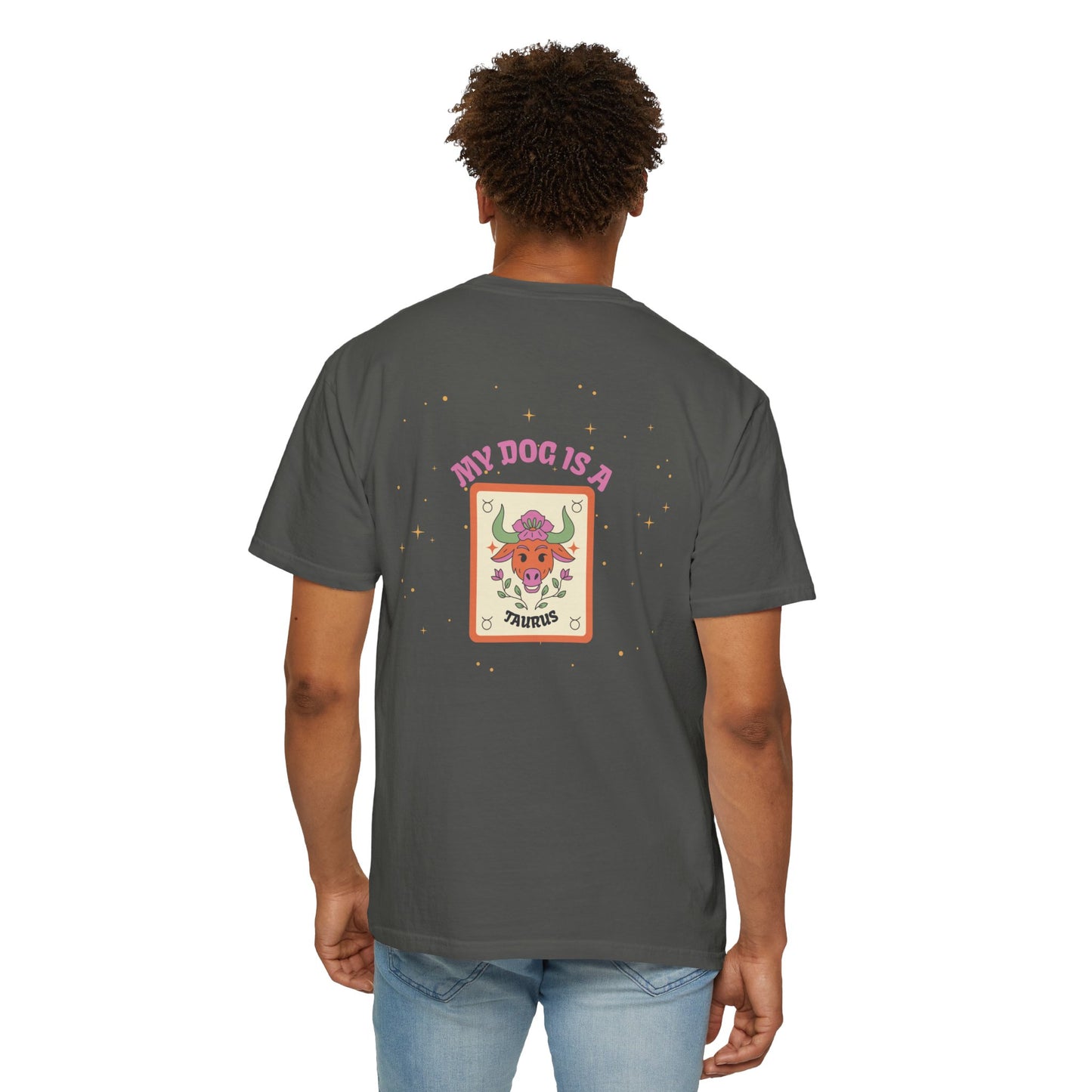 My Dog is a Taurus T-Shirt