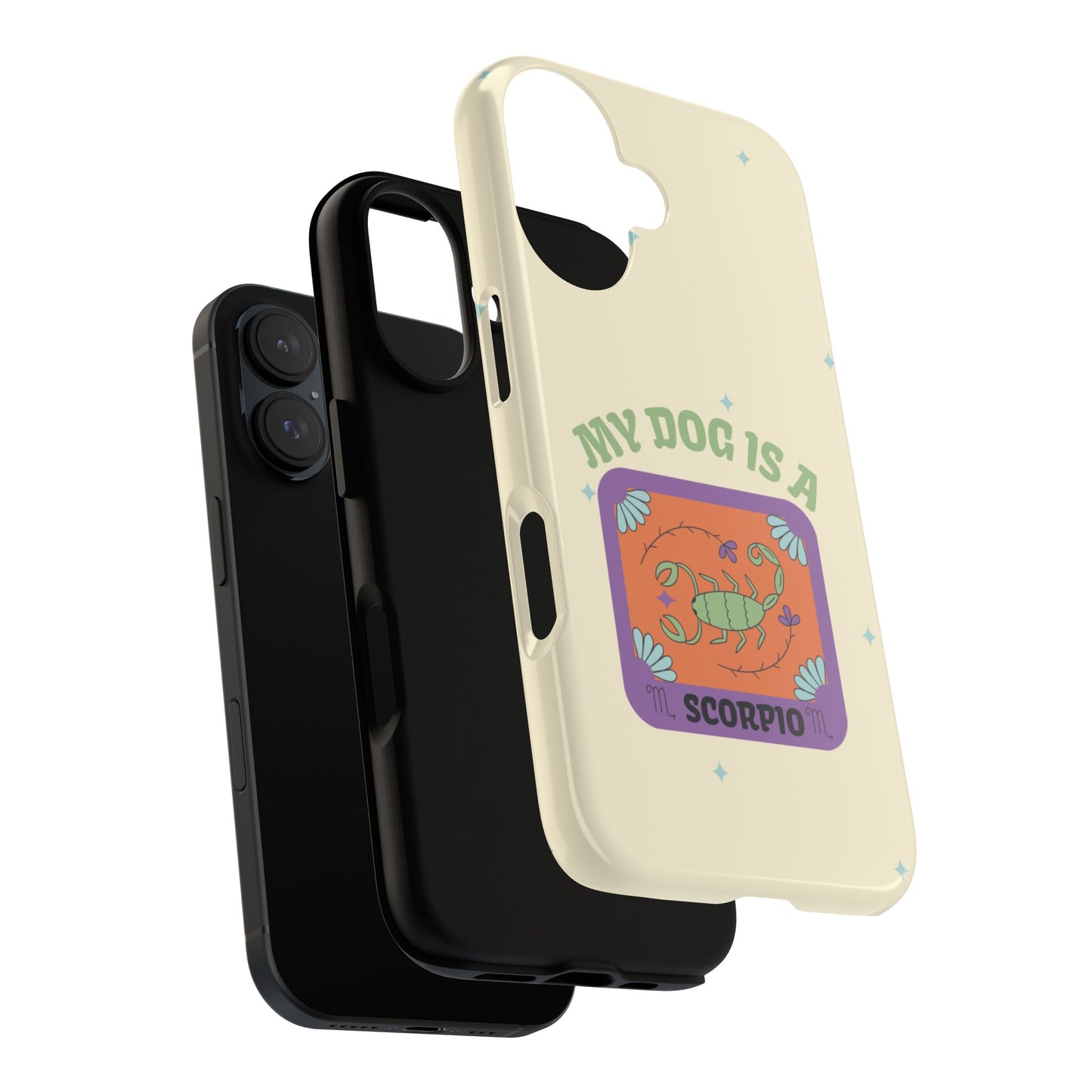 My Dog is a Scorpio Phone Case