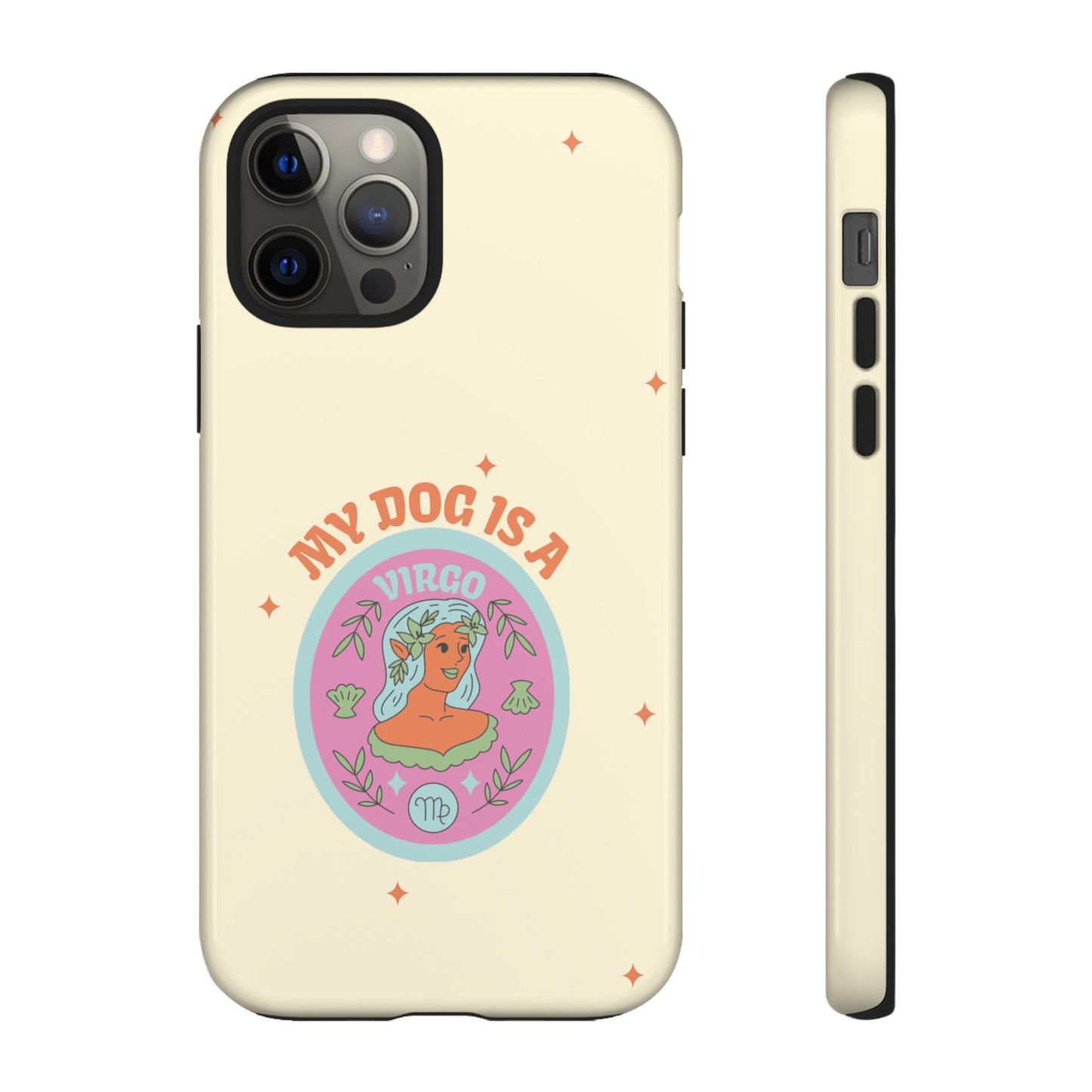My Dog is a Virgo Phone Case
