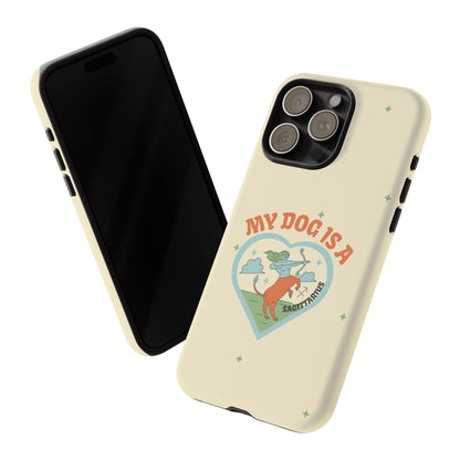 My Dog is a Sagittarius Phone Case