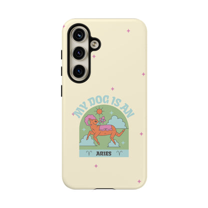 My Dog is an Aries Phone Case