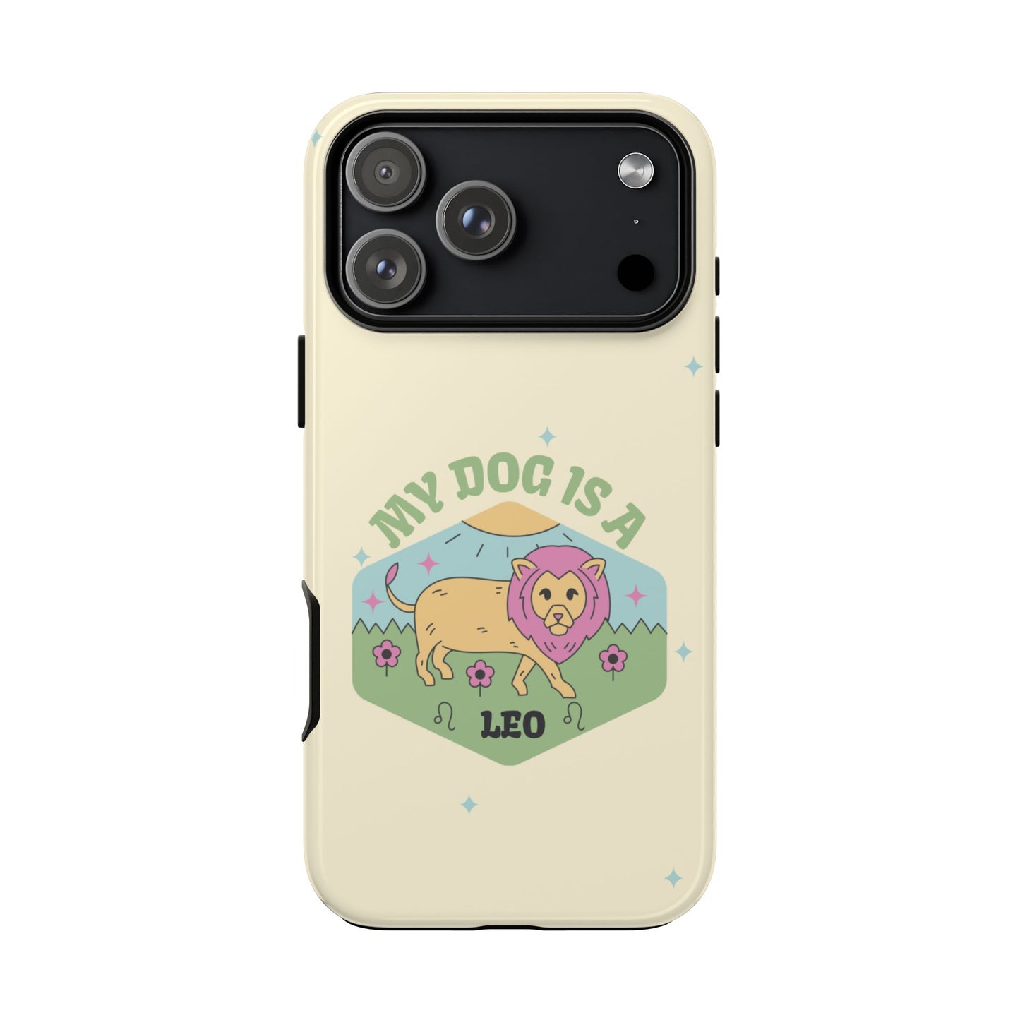My Dog Is a Leo Phone Case