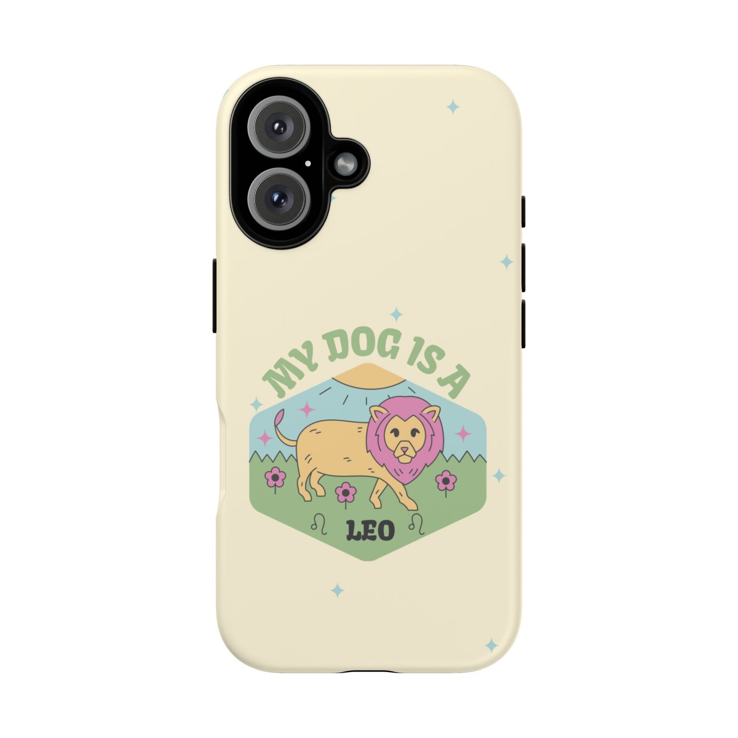 My Dog Is a Leo Phone Case