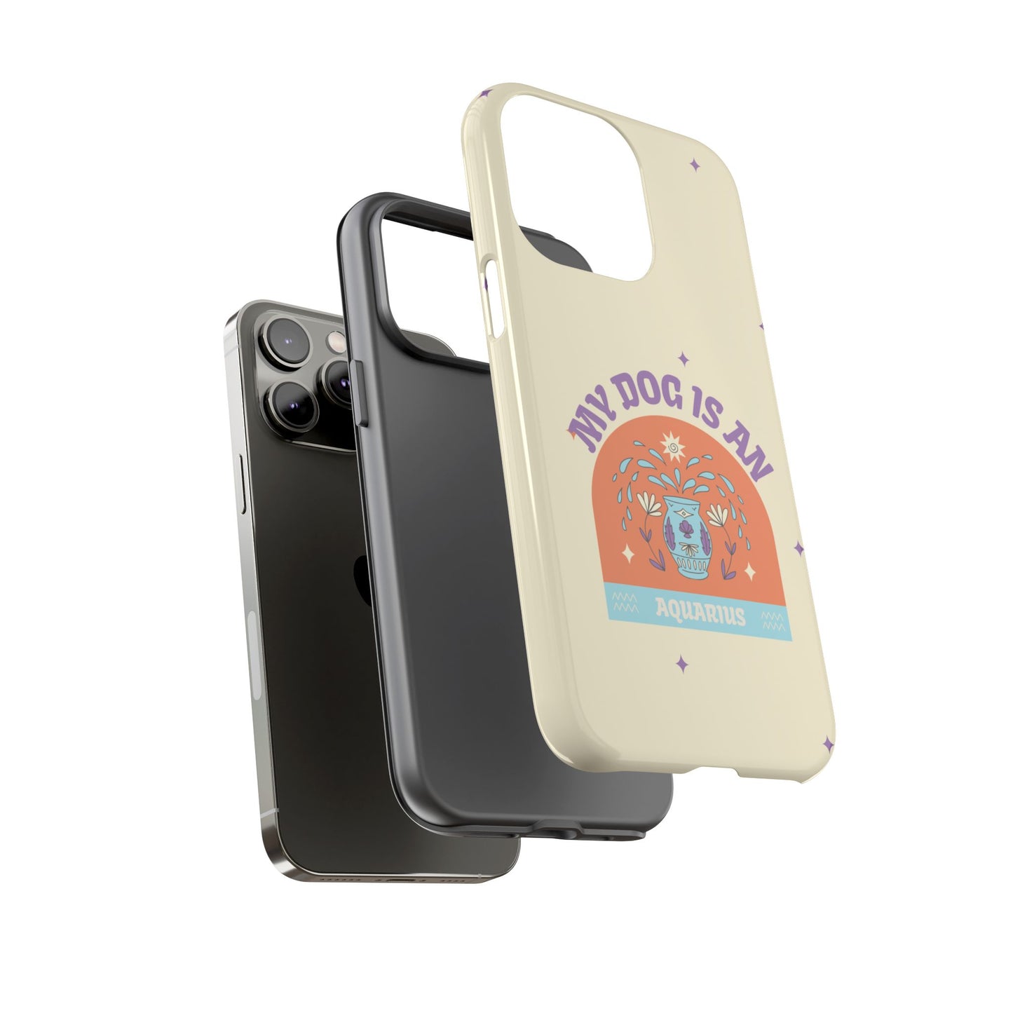 My Dog is an Aquarius Phone Case