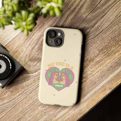 My Dog is a Gemini Phone Case