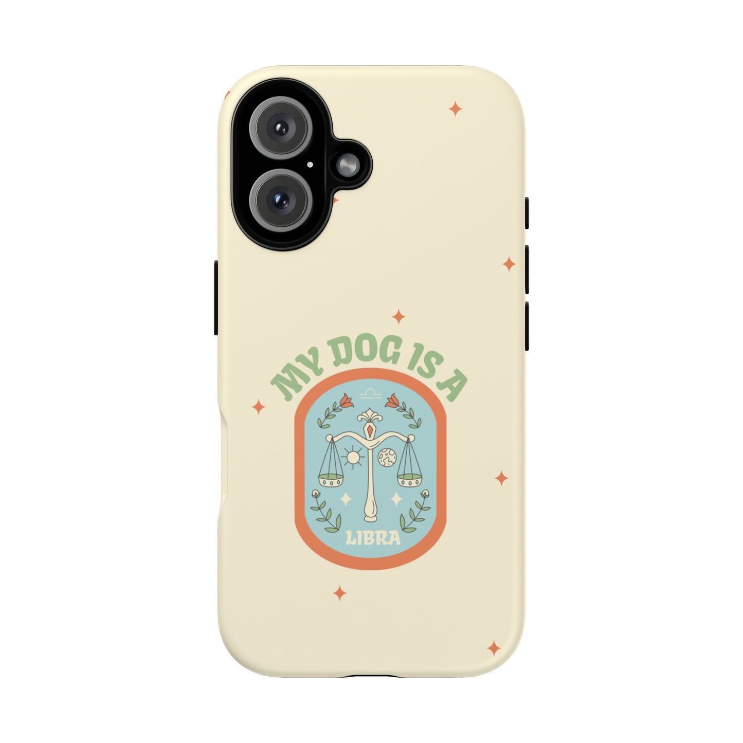 My Dog is a Libra Phone Case