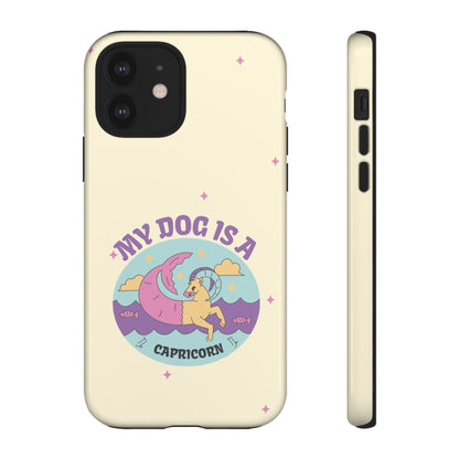 My Dog is a Capricorn Phone Case