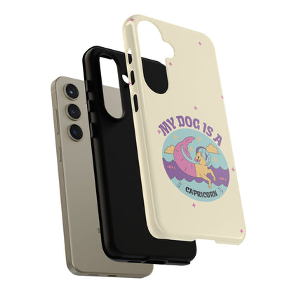 My Dog is a Capricorn Phone Case