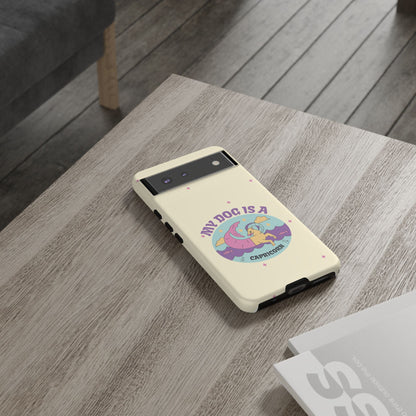My Dog is a Capricorn Phone Case