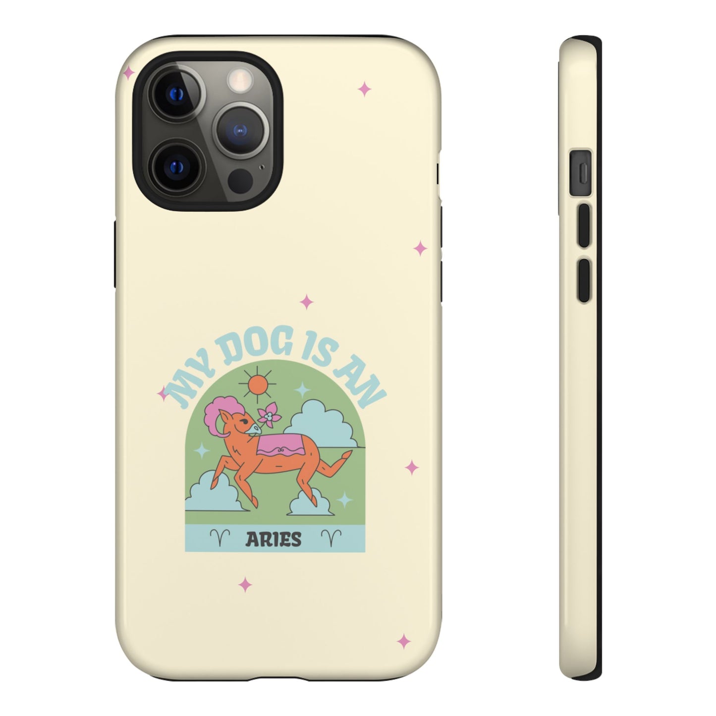 My Dog is an Aries Phone Case
