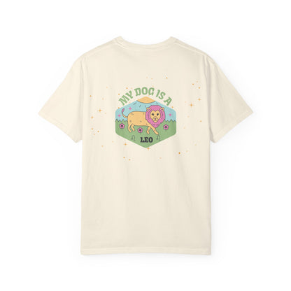 My Dog is a Leo T- Shirt