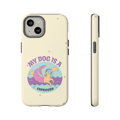 My Dog is a Capricorn Phone Case