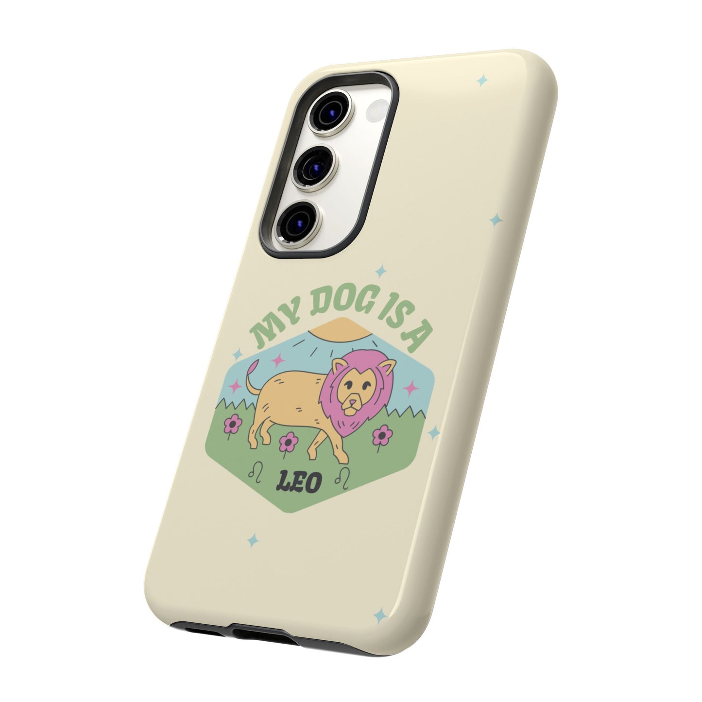 My Dog Is a Leo Phone Case