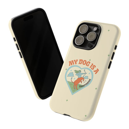My Dog is a Sagittarius Phone Case