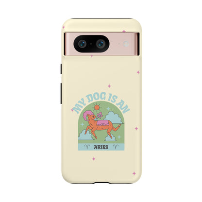 My Dog is an Aries Phone Case