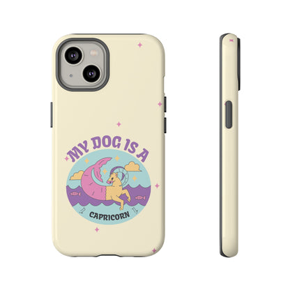 My Dog is a Capricorn Phone Case