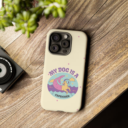 My Dog is a Capricorn Phone Case