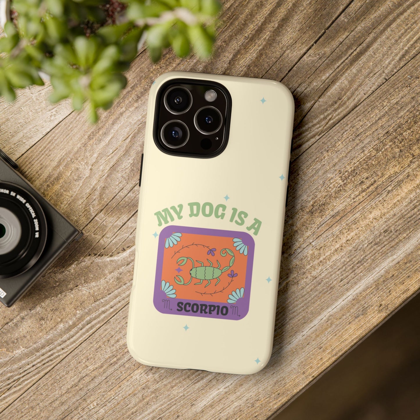My Dog is a Scorpio Phone Case
