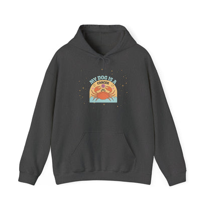 My Dog is a Cancer Hoodie