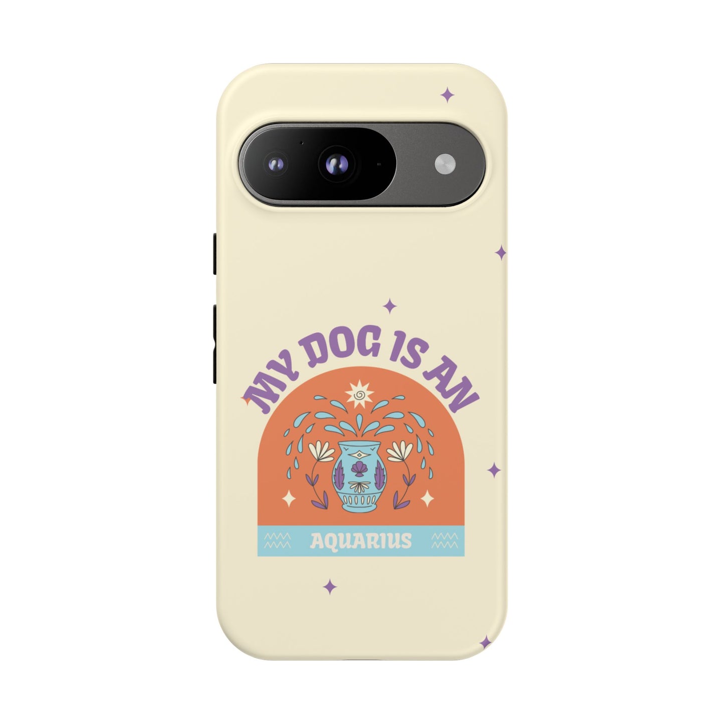 My Dog is an Aquarius Phone Case