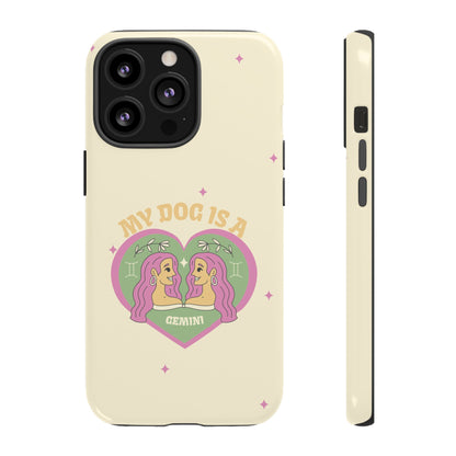 My Dog is a Gemini Phone Case