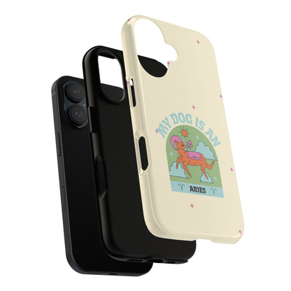 My Dog is an Aries Phone Case