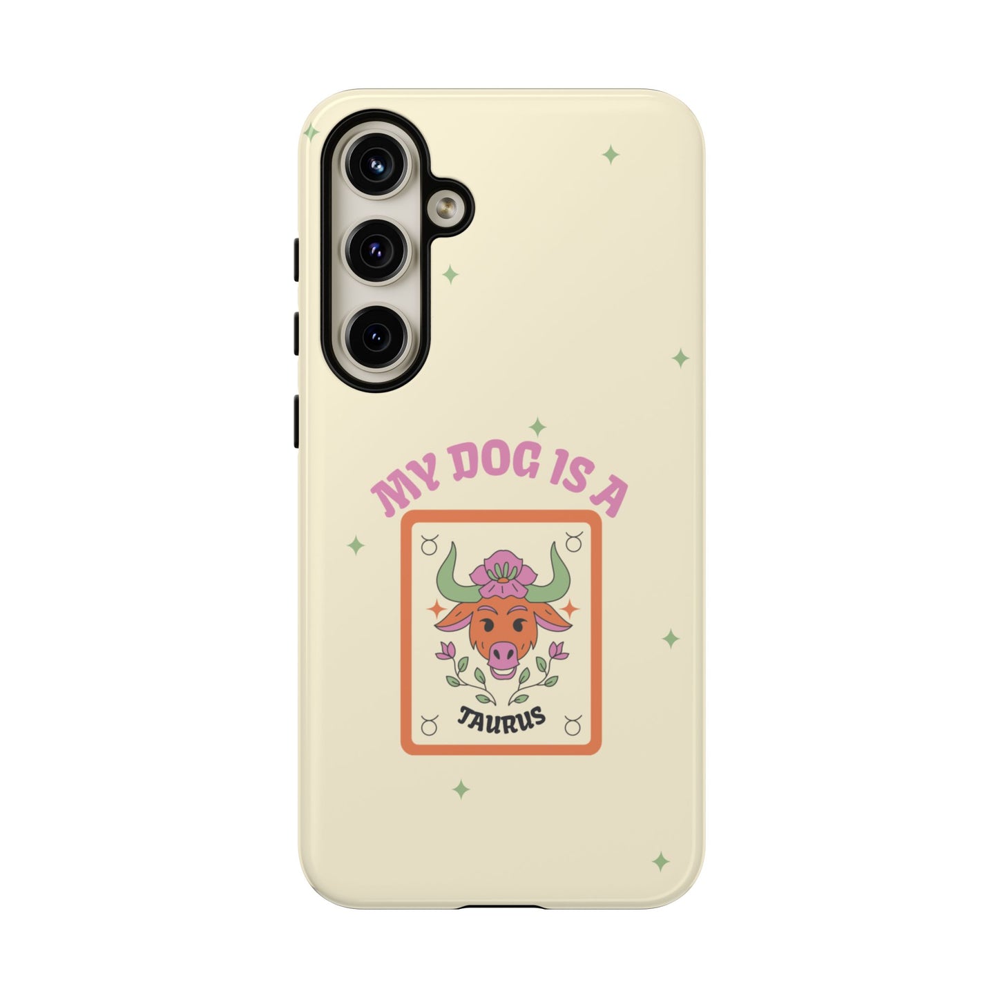 My Dog is a Taurus Phone Case
